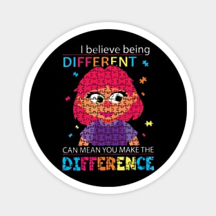 I believe being different Magnet